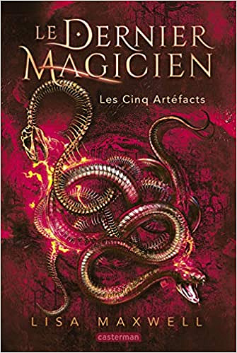 Le dernier magicien - Tome 2 : Les cinq artéfacts - Lisa Maxwell (2019)