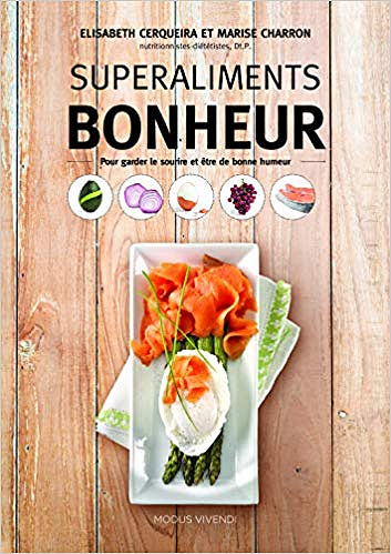 SuperAliments Bonheur - Elisabeth Cerqueira & Marise Charron