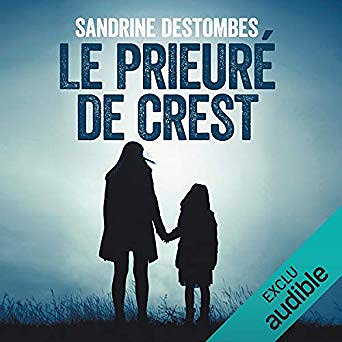 Sandrine Destombes - Le prieuré de Crest