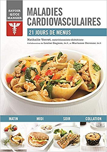 Maladies cardiovasculaires : 21 jours de menus - Nathalie Verret