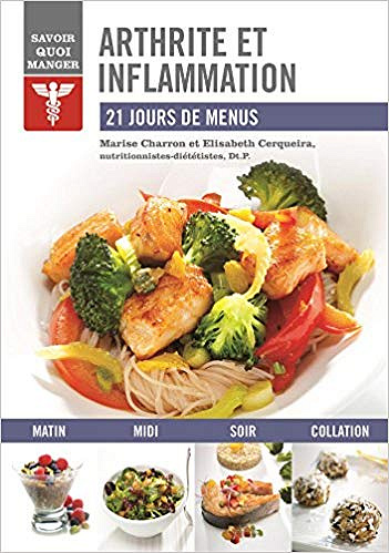 Arthrite et inflammation : 21 jours de menus - Elisabeth Cerqueira, Marise Charron
