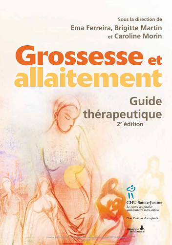 Grossesse et allaitement. Guide thérapeutique 2e - Ema Ferreira, Brigitte Martin et Caroline Morin