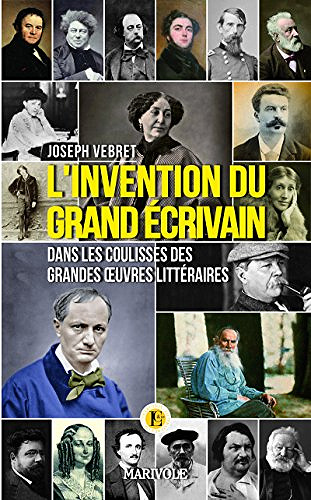 L’invention du grand écrivain - Joseph Vebret (2018)