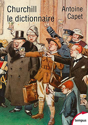 Churchill le dictionnaire - Antoine Capet (2019)