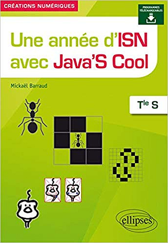 Une année d’ISN avec Java’S Cool - Terminale S - Mickaël Barraud (2018)