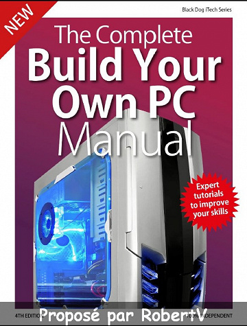 The Complete Build Your Own PC Manual - 4th Edition - 2019