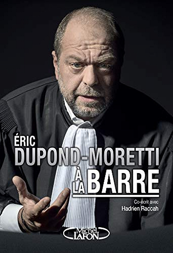 À la barre - Éric Dupond-Moretti (2019)