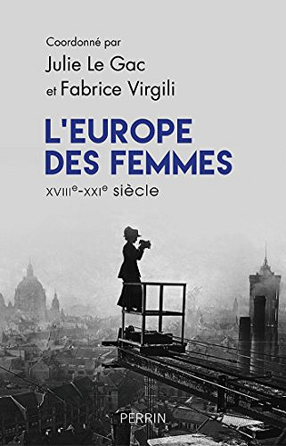 L’Europe des femmes - Julie Le Gac & Fabrice Virgili