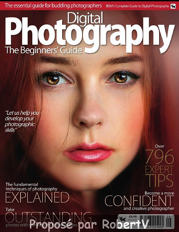 Digital Photography - The Beginner’s Guide - Vol 26 - 2019