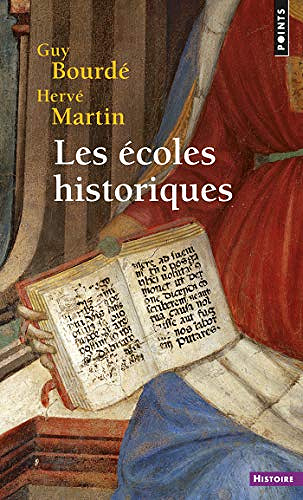 Les écoles historiques - Guy Bourdé, Hervé Martin
