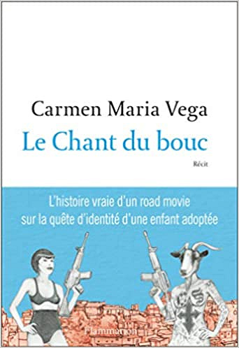 Le Chant du bouc - Carmen Maria Vega (2019)