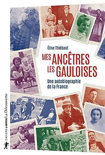 Mes ancêtres les Gauloises - Élise Thiébaut (2019)