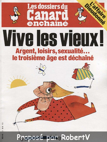 Les Dossiers du Canard Enchaîné - Vive les vieux!