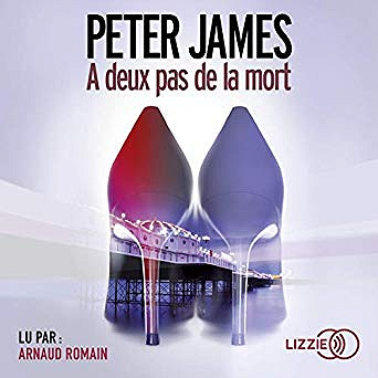 Peter James - Roy Grace 6 - À deux pas de la mort (2019)