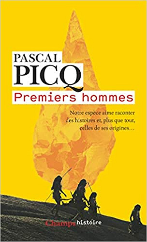 Premiers hommes - Pascal Picq