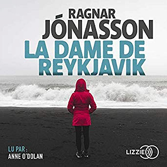 Ragnar Jónasson - La Dame de Reykjavik (2019)