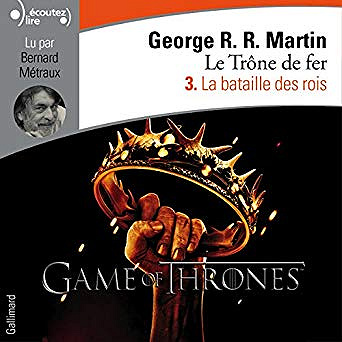 George R.R. Martin - Le Trône de fer - T3 - La Bataille des Rois