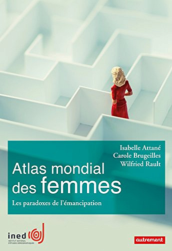 Atlas mondial des femmes - Isabelle Attané