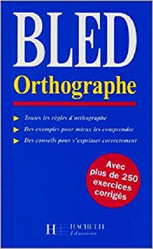 Bled orthographe - Odette Bled
