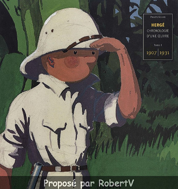 Hergé, chronologie d’une oeuvre - Tome 1 - 1907-1931