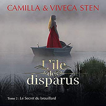 Camilla Sten & Viveca Sten - L’île des disparus 2 - Le secret du brouillard (2020)