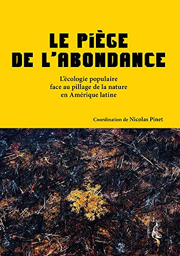 Le piège de l’abondance - Nicolas Pinet (2019)