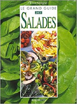 Le grand guide des salades - Elisa Vergne