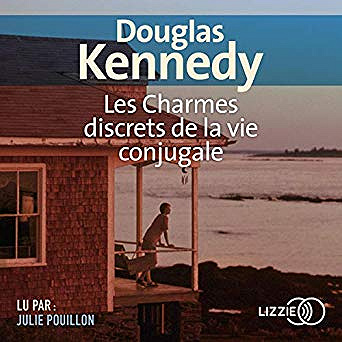 Douglas Kennedy - Les charmes discrets de la vie conjugale (2019)