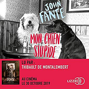 John Fante - Mon chien Stupide