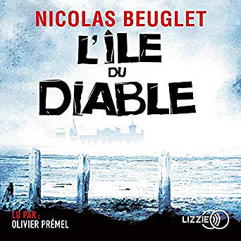 Nicolas Beuglet - L’île du diable (2020)