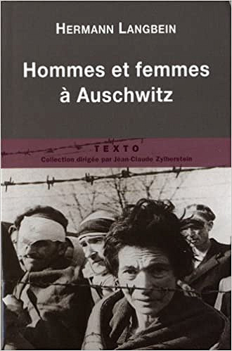 Hommes et femmes à Auschwitz - Hermann Langbein