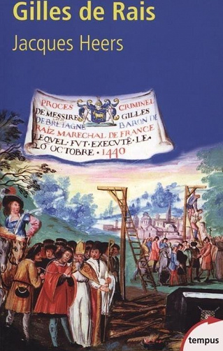Gilles de Rais - Jacques Heers