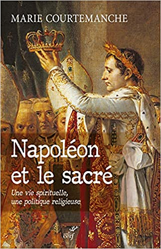 Napoléon et le sacré - Marie Courtemanche (2019)