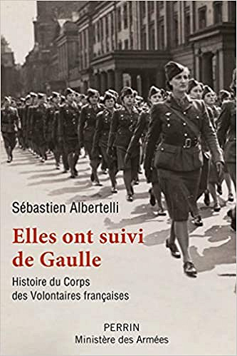 Elles ont suivi de Gaulle - Sébastien Albertelli (2020)