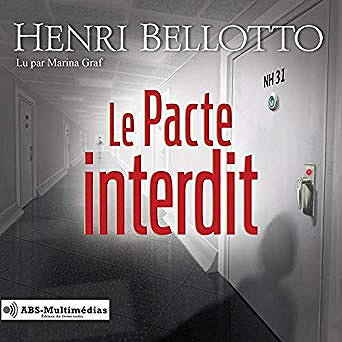 Henri Bellotto - Le Pacte interdit (2019)
