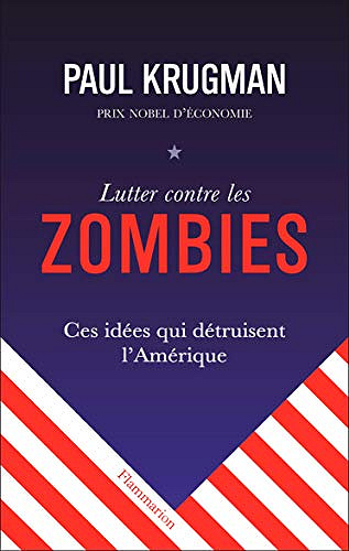 Lutter contre les zombies - Paul Krugman (2020)