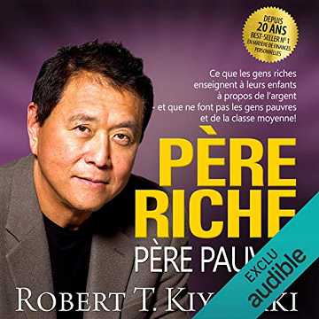 Robert Kiyosaki - Père riche, père pauvre (2019)