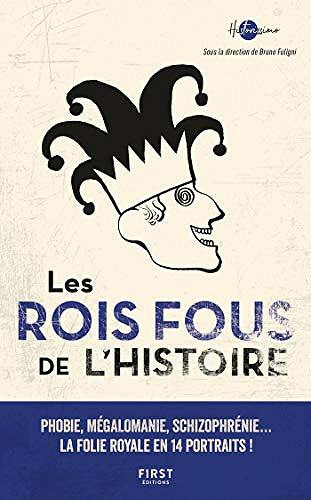 Les Rois fous de l’Histoire - Collectif (2020)