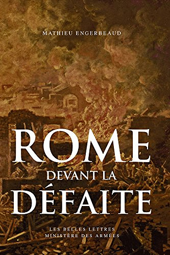 Rome devant la défaite: (753-264 avant J.-C.) - Mathieu Engerbeaud