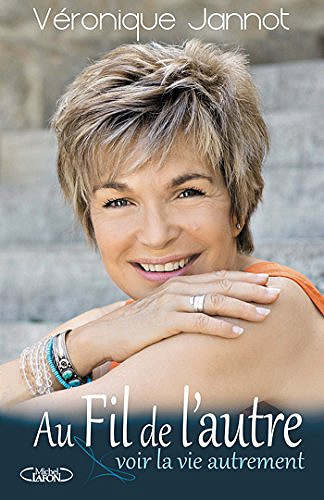 Au fil de l’autre - Véronique Jannot