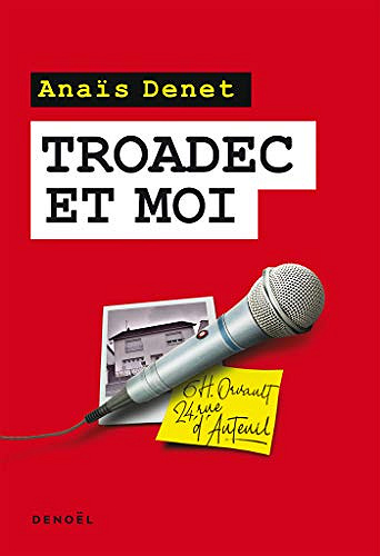 Troadec et moi - Anaïs Denet (2020)