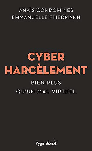 Cyberharcelement - Anais Condomines, Emmanuelle Friedmann (2019)