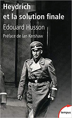 Heydrich et la solution finale - Edouard HUSSON