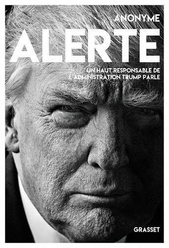 Alerte: Un haut responsable de l’administration Trump parle - Anonyme (2020)