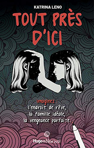 Tout près d’ici - Katrina Leno (2020)