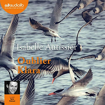 Isabelle Autissier - Oublier Klara (2019)