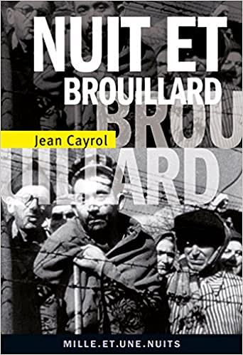 Nuit et brouillard - Jean Cayrol