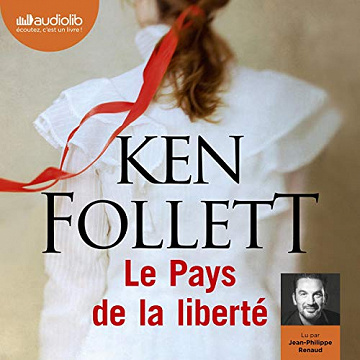 Ken Follett - Le Pays de la liberté (2019)