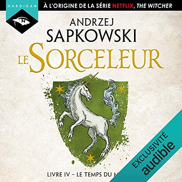 Andrzej Sapkowski - Le Sorceleur 4 - Le Temps du mépris (2020)