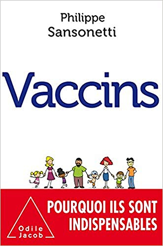 Vaccins - Philippe Sansonetti